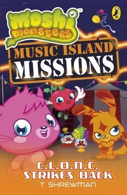 Moshi Monsters: Music Island Missions: C.L.O.N.C. Strikes Back - Agenda Bookshop