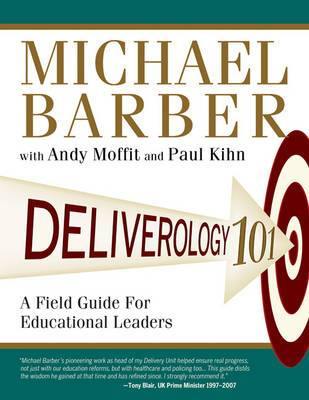 Deliverology 101: A Field Guide For Educational Leaders - Agenda Bookshop