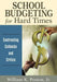 School Budgeting for Hard Times: Confronting Cutbacks and Critics - Agenda Bookshop