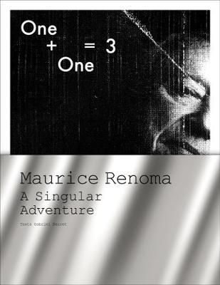 One + One = 3: Maurice Renoma, a Singular Adventure - Agenda Bookshop