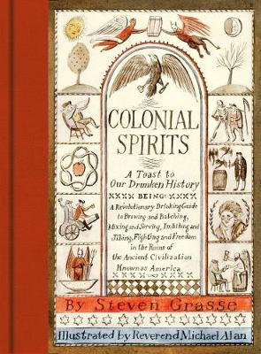 Colonial Spirits: A Toast to Our Drunken History - Agenda Bookshop