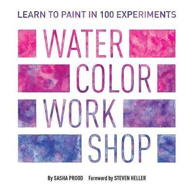 Watercolor Workshop: Learn to Paint in 100 Experiments - Agenda Bookshop