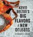 Kevin Belton''s Big Flavors of New Orleans - Agenda Bookshop