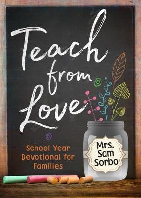 Teach from Love: School Year Devotional for Families - Agenda Bookshop