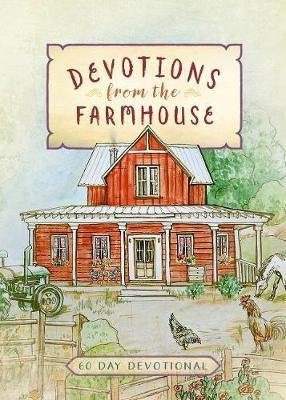 Devotions from the Farmhouse: A 60-Day Devotional - Agenda Bookshop