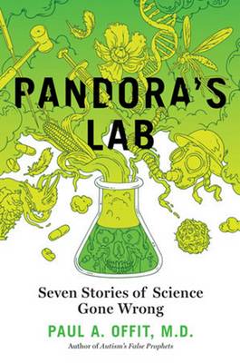 Pandora''s Lab: Seven Stories of Science Gone Wrong - Agenda Bookshop