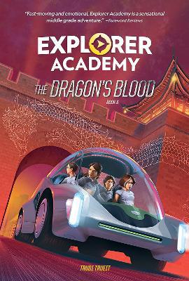 Explorer Academy: The Dragon''s Blood (Book 6) (Explorer Academy) - Agenda Bookshop