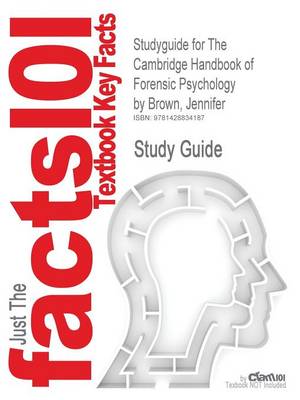 Studyguide for the Cambridge Handbook of Forensic Psychology by Brown, Jennifer, ISBN 9780521878098 - Agenda Bookshop