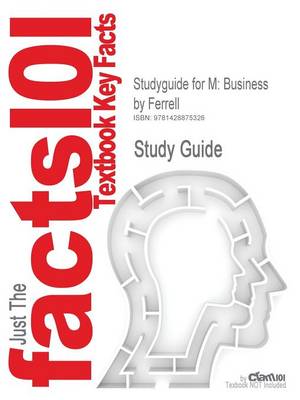 Studyguide for M: Business by Ferrell, ISBN 9780077374501 - Agenda Bookshop