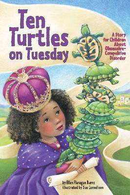 Ten Turtles on Tuesday: A Story for Children About Obsessive-Compulsive Disorder - Agenda Bookshop