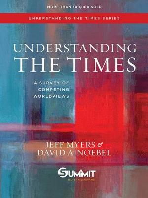 Understanding the Times: A Survey of Competing Worldviews - Agenda Bookshop