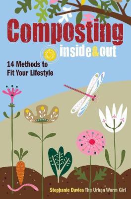 Composting Inside and Out: The comprehensive guide to reusing trash, saving money and enjoying the benefits of organic gardening - Agenda Bookshop
