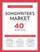 Songwriter''s Market: Where & How to Market Your Songs - Agenda Bookshop