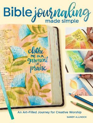 Bible Journaling Made Simple: An Art-Filled Journey for Creative Worship - Agenda Bookshop