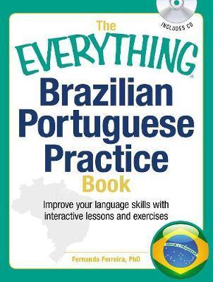 The Everything Brazilian Portuguese Practice Book: Improve your language skills with inteactive lessons and exercises - Agenda Bookshop