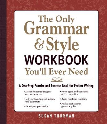 The Only Grammar & Style Workbook You''ll Ever Need: A One-Stop Practice and Exercise Book for Perfect Writing - Agenda Bookshop