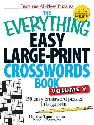 The Everything Easy Large-Print Crosswords Book, Volume V: 150 Easy Crossword Puzzles in Large Print - Agenda Bookshop