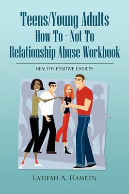 Teens/Young Adults How to - Not to Relationship Abuse Workbook - Agenda Bookshop