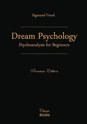 Dream Psychology: Psychoanalysis for Beginners - Agenda Bookshop