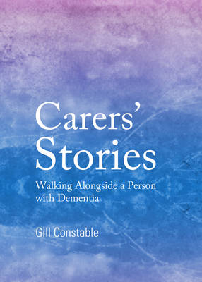 Carers' Stories: Walking Alongside a Person with Dementia - Agenda Bookshop