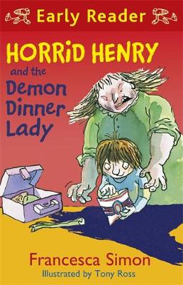 Horrid Henry Early Reader: Horrid Henry and the Demon Dinner Lady: Book 21 - Agenda Bookshop