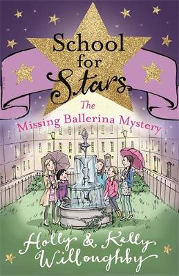 School for Stars: The Missing Ballerina Mystery: Book 6 - Agenda Bookshop