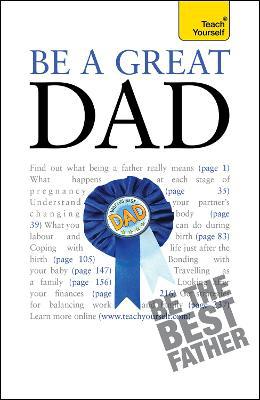 Be a Great Dad: A practical guide to confident fatherhood for dads old and new - Agenda Bookshop