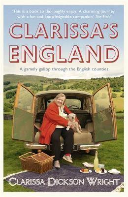 Clarissa''s England: A gamely gallop through the English counties - Agenda Bookshop