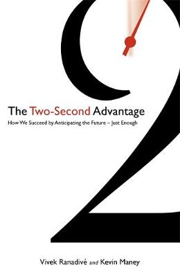 The Two-Second Advantage: How we succeed by anticipating the future - just enough - Agenda Bookshop