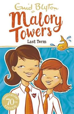 Malory Towers: Last Term: Book 6 - Agenda Bookshop