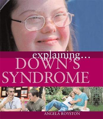 Explaining... Down''s Syndrome - Agenda Bookshop