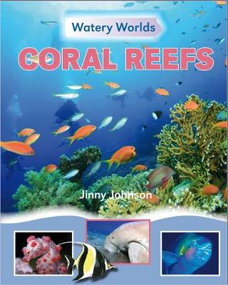 Watery Worlds: Coral Reefs - Agenda Bookshop