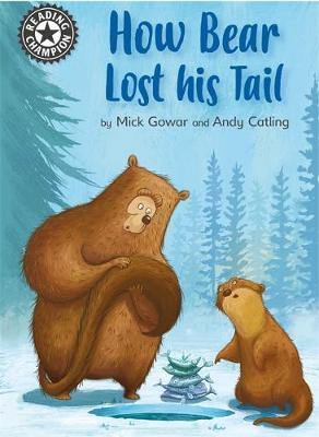 Reading Champion: How Bear Lost His Tail: Independent Reading 11 - Agenda Bookshop