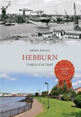 Hebburn Through Time - Agenda Bookshop