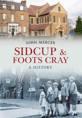 Sidcup & Foots Cray A History - Agenda Bookshop