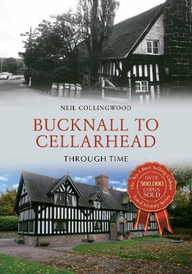 Bucknall to Cellarhead Through Time - Agenda Bookshop