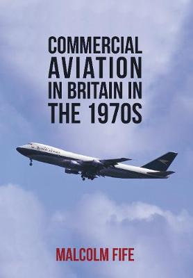 Commercial Aviation in Britain in the 1970s - Agenda Bookshop