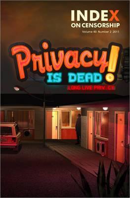 Privacy is Dead!: Long Live Privacy - Agenda Bookshop