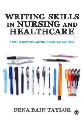 Writing Skills in Nursing and Healthcare: A Guide to Completing Successful Dissertations and Theses - Agenda Bookshop