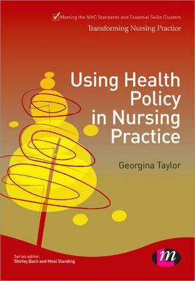 Using Health Policy in Nursing Practice - Agenda Bookshop