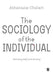 The Sociology of the Individual: Relating Self and Society - Agenda Bookshop