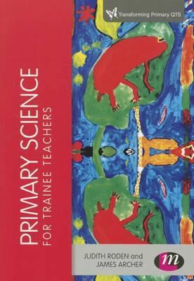 Primary Science for Trainee Teachers - Agenda Bookshop