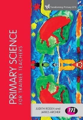 Primary Science for Trainee Teachers - Agenda Bookshop