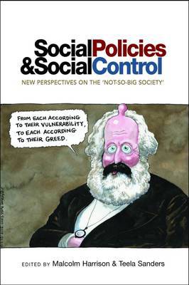 Social Policies and Social Control: New Perspectives on the ''Not-So-Big Society'' - Agenda Bookshop