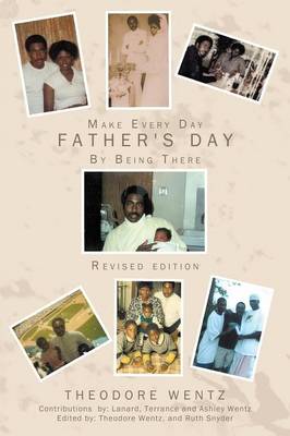 Make Every Day Father''s Day: By Being There - Agenda Bookshop