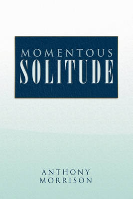 Momentous Solitude - Agenda Bookshop