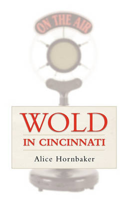 Wold in Cincinnati: Zany Radio FM Station Celebrates Aging - Agenda Bookshop