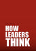 How Leaders Think - Agenda Bookshop