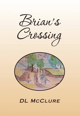 Brian''s Crossing - Agenda Bookshop