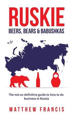 Ruskie: Beers, Bears & Babushkas - Agenda Bookshop
